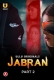 Jabran Part 2 (2022) S01 Ullu Web Series Watch Online