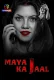 Maya Ka Jaal 2024 Atrangii S01E01 Web Series Download