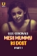 Meri Mummy Ki Dost (2025) Ullu S01 Part 1 Web Series Download